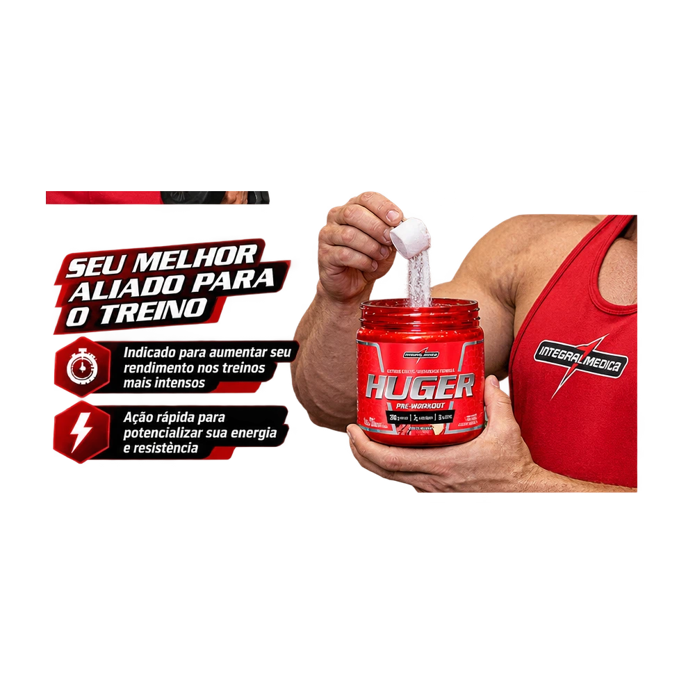 Huger Pré-Workout 320g — Integralmédica — Benefícios e destaques